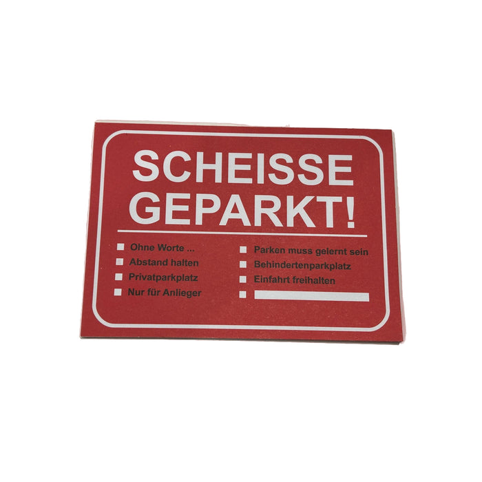 SCHEISSE GEPARKT - Haftnotizen für die Windschutzscheibe